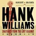 Hank Williams Snapshots From The Lost Highway book