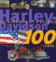 Harley-Davidson 100 Years Celebration of A Legend book by Todd Rafferty