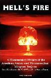 Hell's Fire History of American Atomic Weapons Projects
