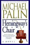 Hemingway's Chair novel by Michael Palin