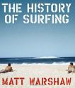 History of Surfing book by Matt Warshaw