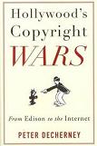 Hollywood's Copyright Wars book by Peter Decherney