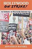 Hollywood on Strike in the Internet Age book by Jonathan Handel