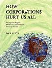 How Corporations Hurt Us All book by Dan Butts