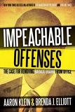 Impeachable Offenses / Barack Obama book by Aaron Klein & Brenda Elliott