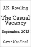 Casual Vacancy adult novel by J.K. Rowling pre-publication cover