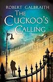 The Cuckoos Calling mystery novel by Robert Galbraith