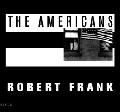 The Americans book, photographs by Robert Frank, introduction by Jack Kerouac