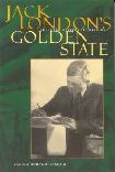 Jack Londons Golden State book edited by Gerald Haslam