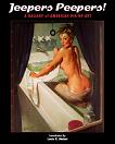 Jeepers Peepers! Gallery of American Pin-Up Art book edited by Louis K. Meisel