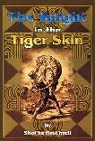 Knight in the Tiger/Panther Skin 900-year-old epic poem by Shot'Ha Rust'Hveli