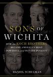 Sons of Wichita / Koch Brothers book by Daniel Schulman