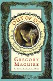 Out of Oz novel by Gregory Maguire