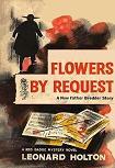 Flowers By Request mystery novel by Leonard Wibberley (pen name as Leonard Holton)