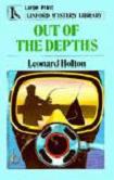 Out of The Depths mystery novel by Leonard Wibberley (pen name as Leonard Holton)