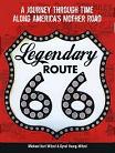 Legendary Route 66 book by Michael Karl Witzel & Gyvel Young-Witzel
