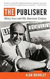 Publisher Henry Luce book by Alan Brinkley