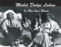 Mabel Dodge Luhan In Her Own Words book