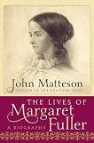 Margaret Fuller biography by John Matteson