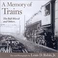 Memory of Trains / The Boll Weevil book by Louis D. Rubin