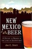 New Mexico Beer History book by Jon C. Stott