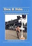 Once A Hobo... book by Monte Holm & Dennis L. Clay