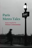 Paris Metro Tales anthology translated by Helen Constantine