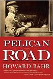 Pelican Road novel by Howard Bahr