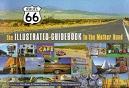 Route 66 Illustrated Guidebook To The Mother Road
