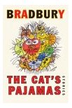 Cat's Pajamas stories by Ray Bradbury