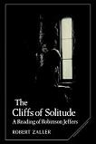 Cliffs of Solitude Robinson Jeffers book by Robert Zaller