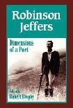 Robinson Jeffers, Dimensions of a Poet book edited by Robert J. Brophy