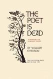 The Poet Is Dead Memorial For Robinson Jeffers book by William Everson
