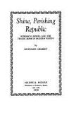 Shine Perishing Republic book by Rudolph Gilbert