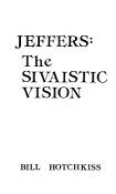 Jeffers Sivaistic Vision book by Bill Hotchkiss
