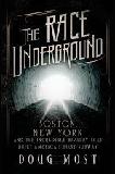 The Race Underground / America's First Subway book by Doug Most