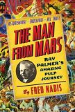 The Man from Mars biography of Ray Palmer by Fred Nadis
