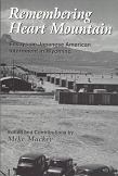 Remembering Heart Mountain Essays book edited by Mike Mackey