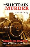 Silk Train Murder mystery novel by Sharon Rowse