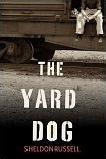 Yard Dog mystery novel by Sheldon Russell (Hook Runyon)