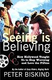 How Hollywood Taught Us to Stop Worrying and Love the Fifties book by Peter Biskind