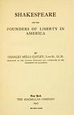 inside title page for 'Shakespeare and the Founders of Liberty in America' book by Charles Mills Gayley