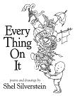 Every Thing On It poems & drawings book by Shel Silverstein