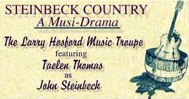 Monterey-based Steinbeck Country 'musi-drama' by Larry Hosford & Taelen Thomas