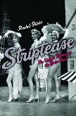 Striptease Untold History of the Girlie Show book by Rachel Shteir