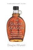 The Sugar Season book by Douglas Whynott