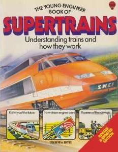 Young Engineer Book of Supertrains by Jonathan Rutland