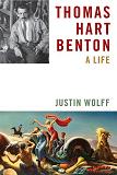 Thomas Hart Benton biography by Justin Wolff