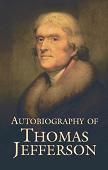 Autobiography of Thomas Jefferson book
