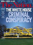 The Nation Magazine for 14 November 2005 with cover story on 'The White House Criminal Conspiracy' by Elizabeth de la Vega